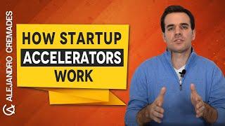 How Startup Accelerators Work
