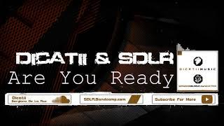 Are You Ready │Dicatii & Sergiano De La Ruz