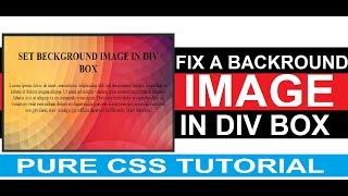 FIX A BACKGROUND IMAGE IN DIV BOX || PURE CSS TUTORIAL.MP4