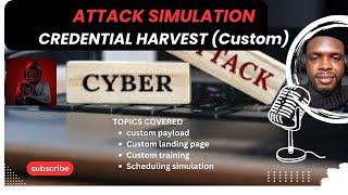 Say no to CREDENTIAL HARVEST: Dive into Attack Simulation Training with Microsoft Defender