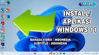 Cara Install Aplikasi Windows 11 [ Tutorial Untuk Pemula ]