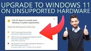 How to Upgrade Windows 10 to Windows 11 on Unsupported PCs?