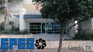 EPES Logistics - Laredo, TX Facility Tour