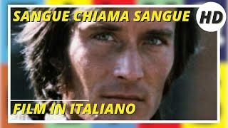 Sangue chiama sangue | Western | HD | Film Completo in Italiano