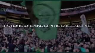 Walking Up The Gallowgate | Celtic Fans With Lyrics