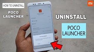 [ Poco Launcher ] How To Uninstall & Remove MIUI Poco Launcher