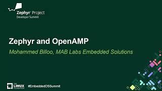 Zephyr and OpenAMP - Mohammed Billoo, MAB Labs Embedded Solutions