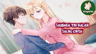 SAUDARA TIRI MALAH SALING CINTA - Rekomendasi Anime #alurcerita #animeromance #animemoments #wibu