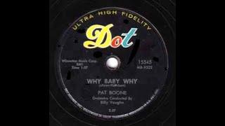 Pat Boone - Why Baby Why (stereo by Twodawgzz)