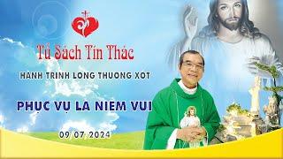 Hành trình Lòng Thương Xót | PHỤC VỤ LÀ NIỀM VUI | 09/07/2024