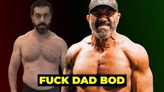 Dad Bod is BULLSHIT! (Lose it NOW!) | The Bedros Keuilian Show E039