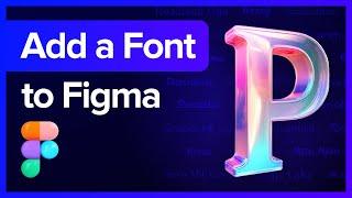 How to Add a Font in Figma