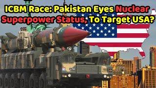 Pakistan's ICBMs Can Hit America, Raises Global Concern | How Pak Long Range Missiles Impact India