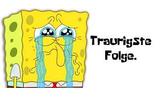 Die Traurigste SpongeBob Episode..