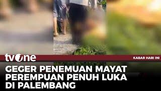 Jasad Wanita Ditemukan di Semak-semak Penuh Luka Tusuk di Badan | Kabar Hari Ini tvOne