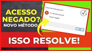 Como resolver erro, ACESSO NEGADO Você precisará fornecer permissão de administrador