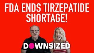 Breaking: FDA Declares Tirzepatide No Longer in Shortage – What It Means for You