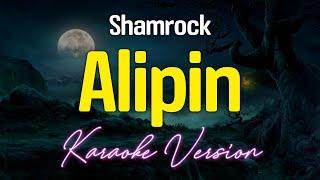 ALIPIN  - Shamrock (KARAOKE Version)