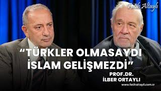 "Türkler olmasaydı İslam gelişmezdi!" / Prof. Dr. İlber Ortaylı & Fatih Altaylı