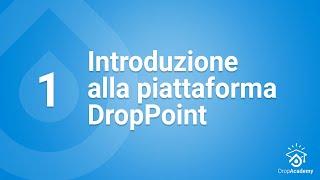 Introduzione Piattaforma DropPoint