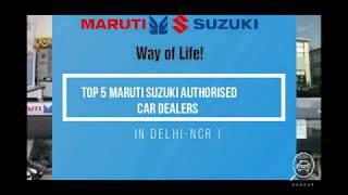 Top 5 Maruti Suzuki Car dealers in Delhi-NCR