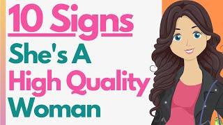 10 Signs She’s A High Quality Woman - GUYS You Need To Have Better Standards!