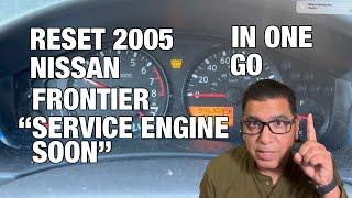 How to Easily Reset the "Service Engine Soon" Light on a 2005 Nissan Frontier