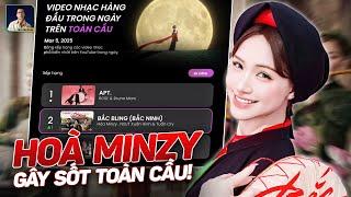 Hoà Minzy Gây Bão: MV 'Bắc Bling' Chạm Đỉnh Top 2 Toàn Cầu!