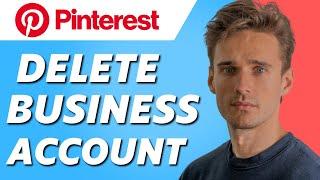 How to Delete Pinterest Business Account! (2023)