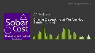 Charlie C speaking at We Are Not Saints (Funny)