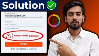 Payoneer Account Blocked - How To Unblock Payoneer Account 2024