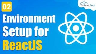 How to Install React JS on Windows | Environment Setup for React JS - Getting Started #2