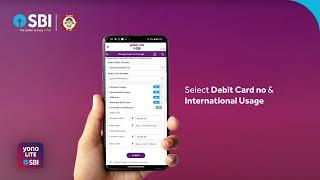 Enable your SBI Debit Card for International transactions through YONO lite.