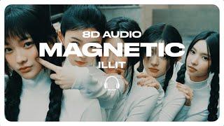 ILLIT (아일릿) - Magnetic [8D AUDIO] USE HEADPHONES