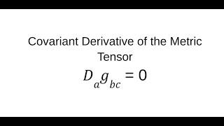 Prove the covariant derivative of the metric tensor is  = 0