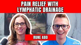 Pain Relief with Lymphatic Drainage | Dr. Janine and Rune Abo