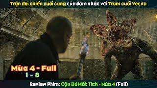 review phim CẬU BÉ MẤT TÍCH Mùa 4 - Bản Full || Stranger Things