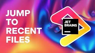 How to Quickly Jump to Recent Files in any JetBrains IDE