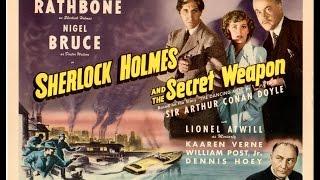 Sherlock Holmes and the Secret Weapon (1943)  Roy William Neill