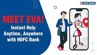 Meet EVA!: Instant Help Anytime, Anywhere with HDFC Bank