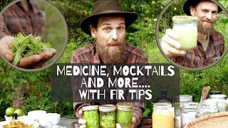 Medicine, Mocktails, and More... With Fir Tips
