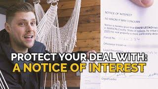 Protect Your Deal with a Notice of Interest