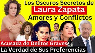 Los Oscuros Secretos de Laura Zapata | Todo lo que no Sabías