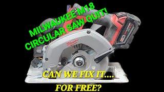 FIXING A MILWAUKEE M18 CIRCULAR SAW FOR FREE!