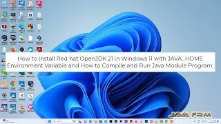 How to install Red hat OpenJDK 21 in Windows 11 with JAVA_HOME Environment Variable