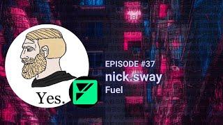 The Bytecode #37 - nick.sway - Fuel