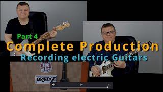 Complete production 4 : Recording electric guitar