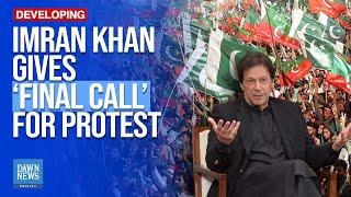 PTI’s Imran Khan Gives ‘Final Call’ For Protest On Nov 24 | Dawn News English