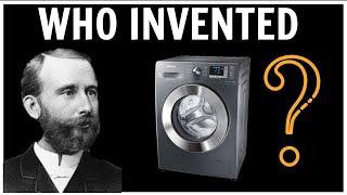 Washing Machine - Who Is Invented?