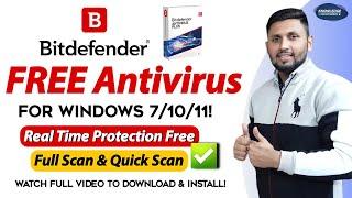 Totally Free Antivirus For PC | Free Antivirus For Windows 7,8,10,11 | Bitdefender Free Antivirus